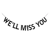 We'll Miss You Banner, Black Gliter Paper Sign Graduation/Job Change/Relocation/Moving/Transfer/Farewell Party Decorations