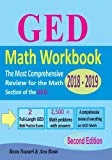 GED Math Workbook 2018 - 2019: The Most Comprehensive Review for the Math Section of the GED TEST