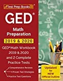 GED Math Preparation 2019 & 2020: GED Math Workbook 2019 & 2020 and 2 Complete Practice Tests [Updated for NEW Official Outline]