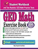 GED Math Exercise Book: Student Workbook and Two Realistic GED Math Tests