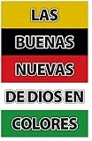 God's Good News In Colors (Gospel Tract, Packet of 100, Spanish)